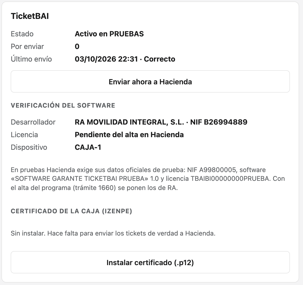 Tarjeta TicketBAI de los ajustes de RA TPV: estado Activo en pruebas, sin envíos pendientes y último envío correcto; verificación del software con desarrollador RA MOVILIDAD INTEGRAL, S.L., NIF B26994889, licencia pendiente del alta en Hacienda y dispositivo CAJA-1.